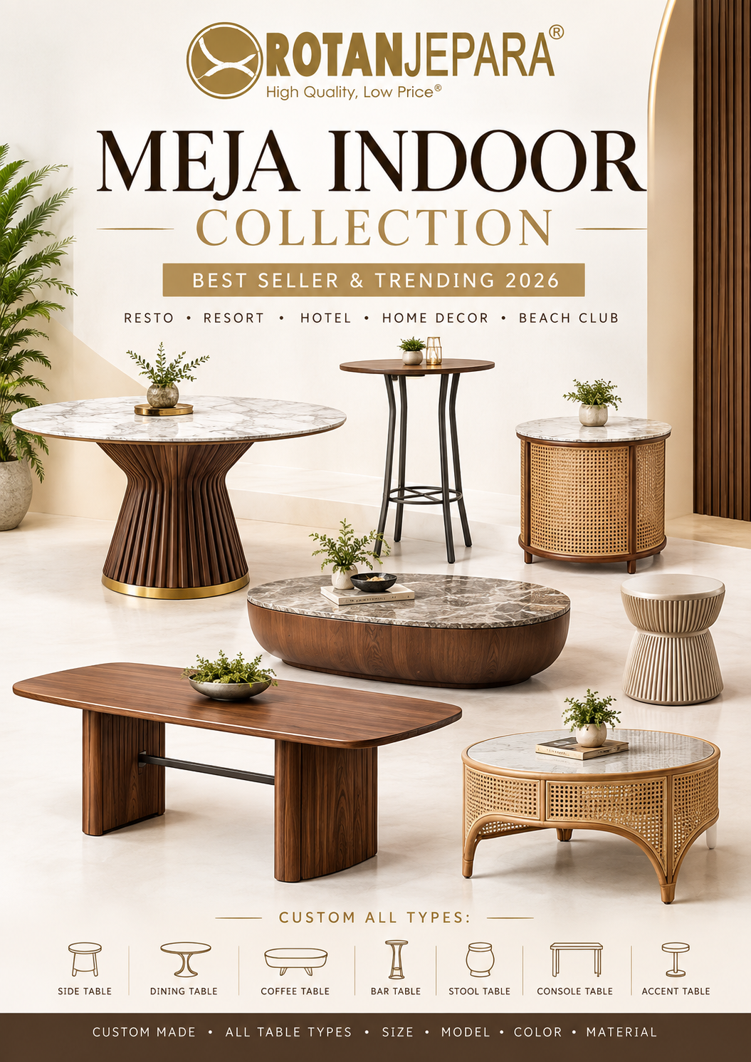 Rotanjepara Indoor Table Collection